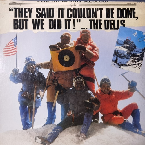 The Dells – They Said It Couldn't Be Done, But We Did It!