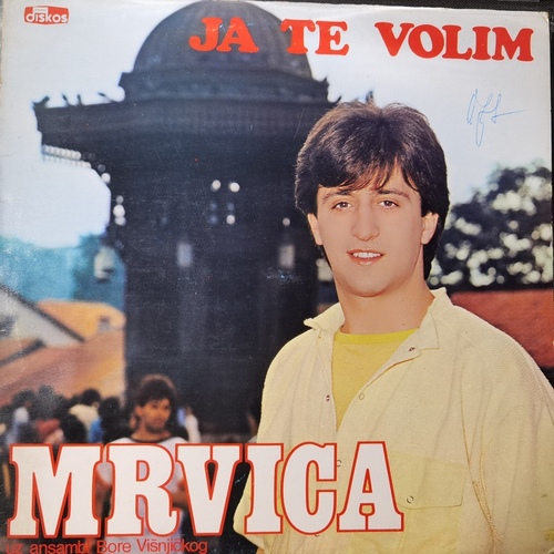 Mrvica Uz Ansambl Bore Višnjičkog – Ja Te Volim