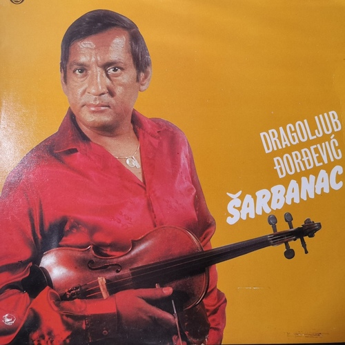 Dragoljub Đorđević Šarbanac – Dragoljub Đorđević Šarbanac