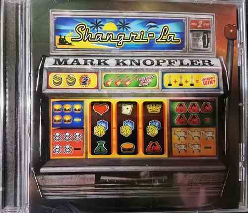 Mark Knopfler – Shangri-La