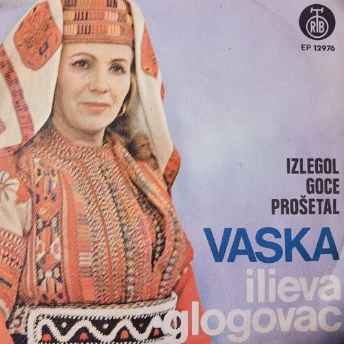 Vaska Ilieva Glogovac – Izlegol Goce Prošetal