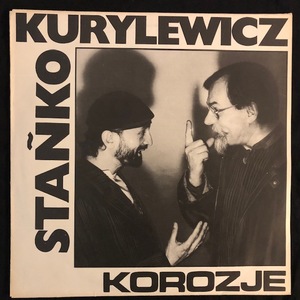 Stañko / Kurylewicz ‎– Korozje