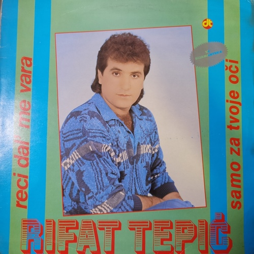 Rifat Tepić – Reci Dal' Me Vara