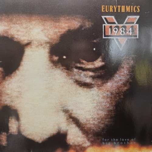 Eurythmics – 1984 (For The Love Of Big Brother)