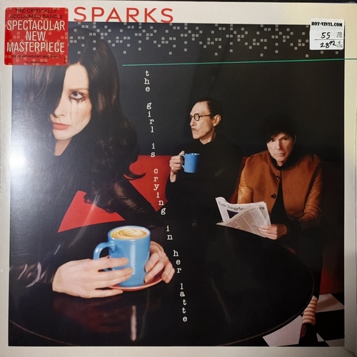Sparks – The Girl Is Crying In Her Latte
