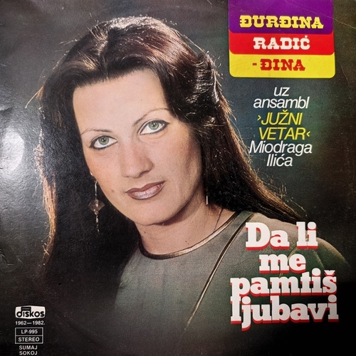 Đurđina Radić - Đina Uz Ansambl Južni Vetar Miodraga Ilića – Da Li Me Pamtiš Ljubavi