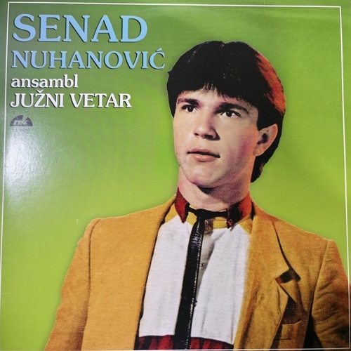 Senad Nuhanović, Ansambl Južni Vetar – Senad Nuhanović
