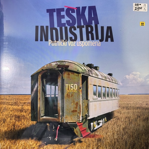 Teška Industrija – Putnički Voz Uspomena