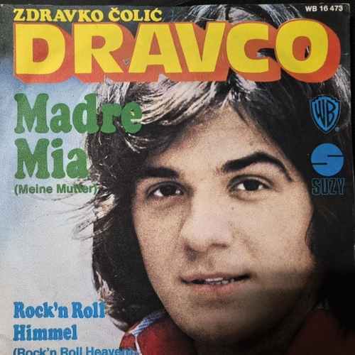 Zdravko Čolić – Madre Mia (Meine Mutter) / Rock'n Roll Himmel (Rock'n Roll Heaven)