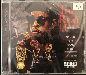 2 CHAINZ and T.R.U. - THE REAL UNIVERSITY: