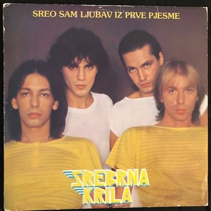 Srebrna Krila ‎– Sreo Sam Ljubav Iz Prve Pjesme