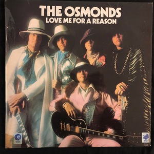 The Osmonds ‎– Love Me For A Reason