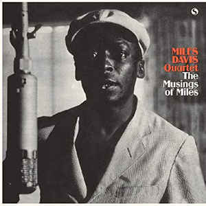 The Miles Davis Quartet ‎– The Musings of Miles
