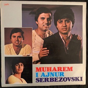 Muharem Serbezovski I Ajnur Serbezovsk ‎– Muharem I Ajnur Serbezovski