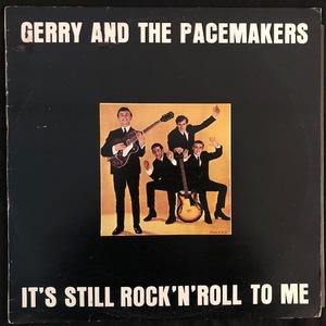 Gerry And The Pacemakers ‎– It's Still Rock'n'roll To Me