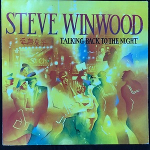 Steve Winwood ‎– Talking Back To The Night