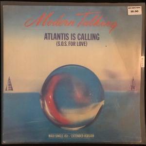 Modern Talking ‎– Atlantis Is Calling (S.O.S. For Love)