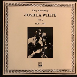 Josh White ‎– Early Recordings Vol. 2 (1929-1935)
