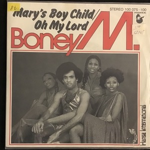 Boney M. ‎– Mary's Boy Child / Oh My Lord