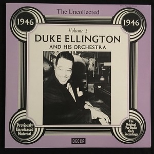 Duke Ellington And His Orchestra ‎– The Uncollected Duke Ellington And His Orchestra Volume 3: 1946