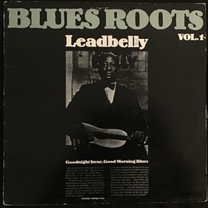 Leadbelly ‎– Goodnight Irene, Good Morning Blues