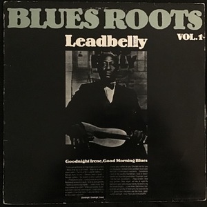 Leadbelly ‎– Goodnight Irene, Good Morning Blues