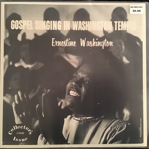 Ernestine Washington ‎– Gospel Singing In Washington Temple