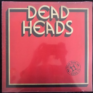 Deadheads ‎– This One Goes To 11