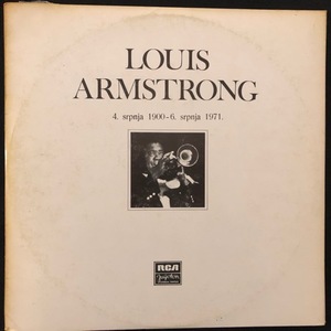 Louis Armstrong ‎– 4. Srpnja 1900 - 6. Srpnja 1971