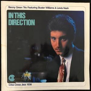 Benny Green Trio Featuring Buster Williams & Lewis Nash ‎– In This Direction