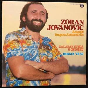 Zoran Jovanović , Ansambl Dragana Aleksandrića ‎– Zalazak Sunca U Oktobru / Momak Vrag