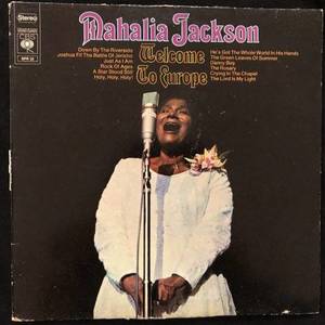 Mahalia Jackson ‎– Welcome To Europe