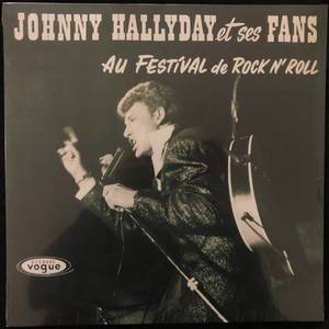 Johnny Hallyday ‎– Johnny Hallyday Et Ses Fans Au Festival De Rock'N Roll