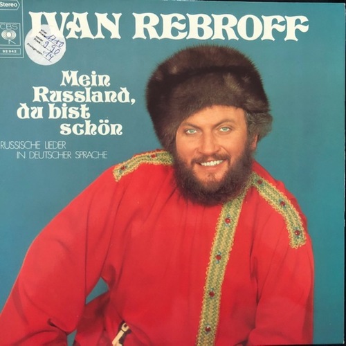 Ivan Rebroff ‎– Mein Russland, Du Bist Schön (Russische Lieder In Deutscher Sprache)