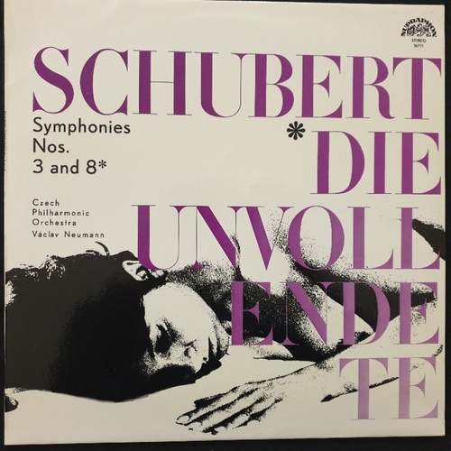 Schubert, Czech Philharmonic Orchestra, Václav Neumann ‎– Symphonies Nos. 3 And 8 Die Unvollendete