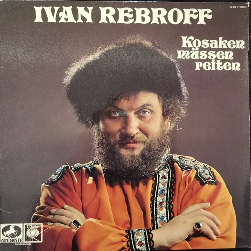 Ivan Rebroff – Kosaken Müssen Reiten