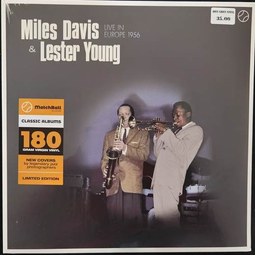 Miles Davis & Lester Young ‎– Live in Europe 1956