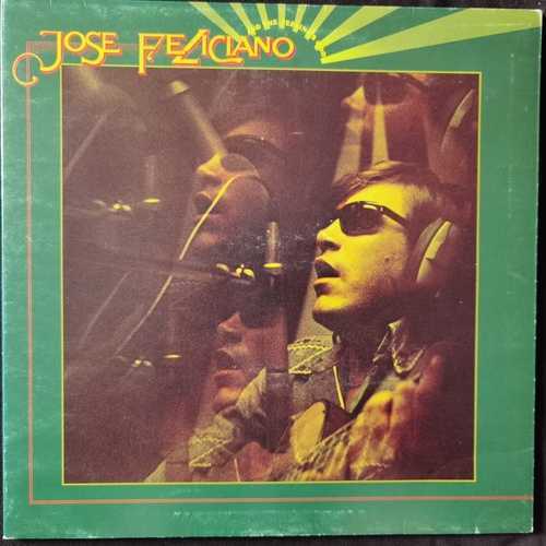 Jose Feliciano ‎– And The Feeling's Good