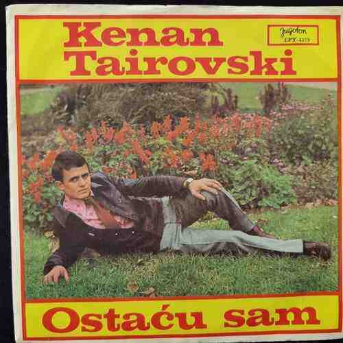 Kenan Tairovski ‎– Ostaću Sam