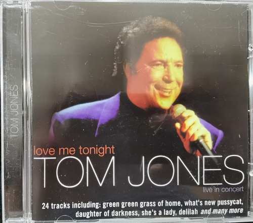 Tom Jones ‎– Love Me Tonight - Live In Concert