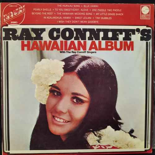 The Ray Conniff Singers ‎– Ray Conniff's Hawaiian Album