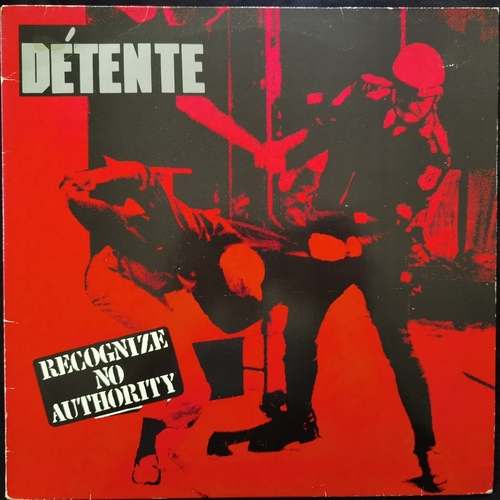 Détente ‎– Recognize No Authority