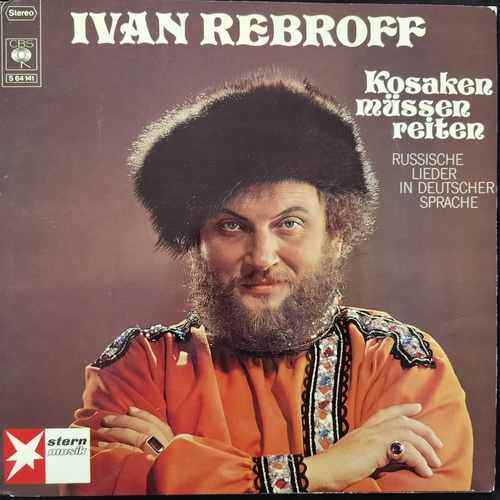 Ivan Rebroff ‎– Kosaken Müssen Reiten
