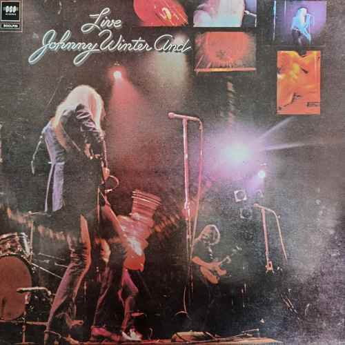 Johnny Winter And – Live Johnny Winter And