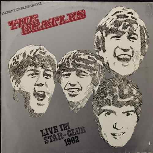 The Beatles – Live Im Star-Club 1962
