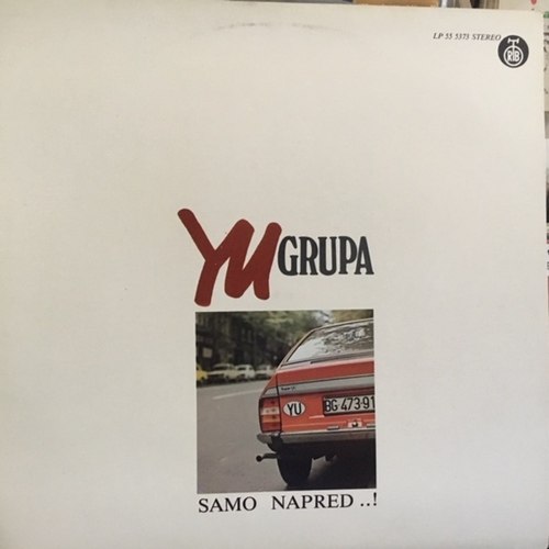 YU Grupa ‎– Samo Napred ..!