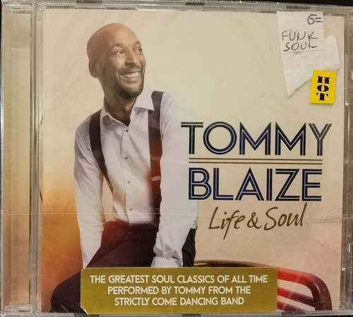 Tommy Blaize – Life & Soul