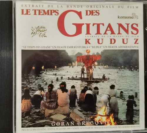 Goran Bregović – Le Temps Des Gitans / Kuduz