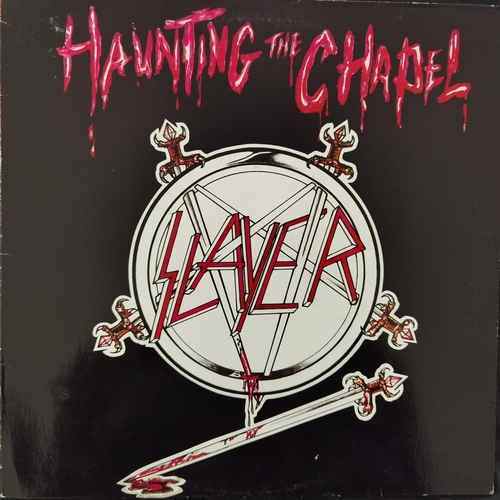 Slayer – Haunting The Chapel