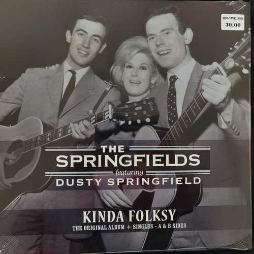 The Springfields – Kinda Folksy + Singles - A & B Sides
